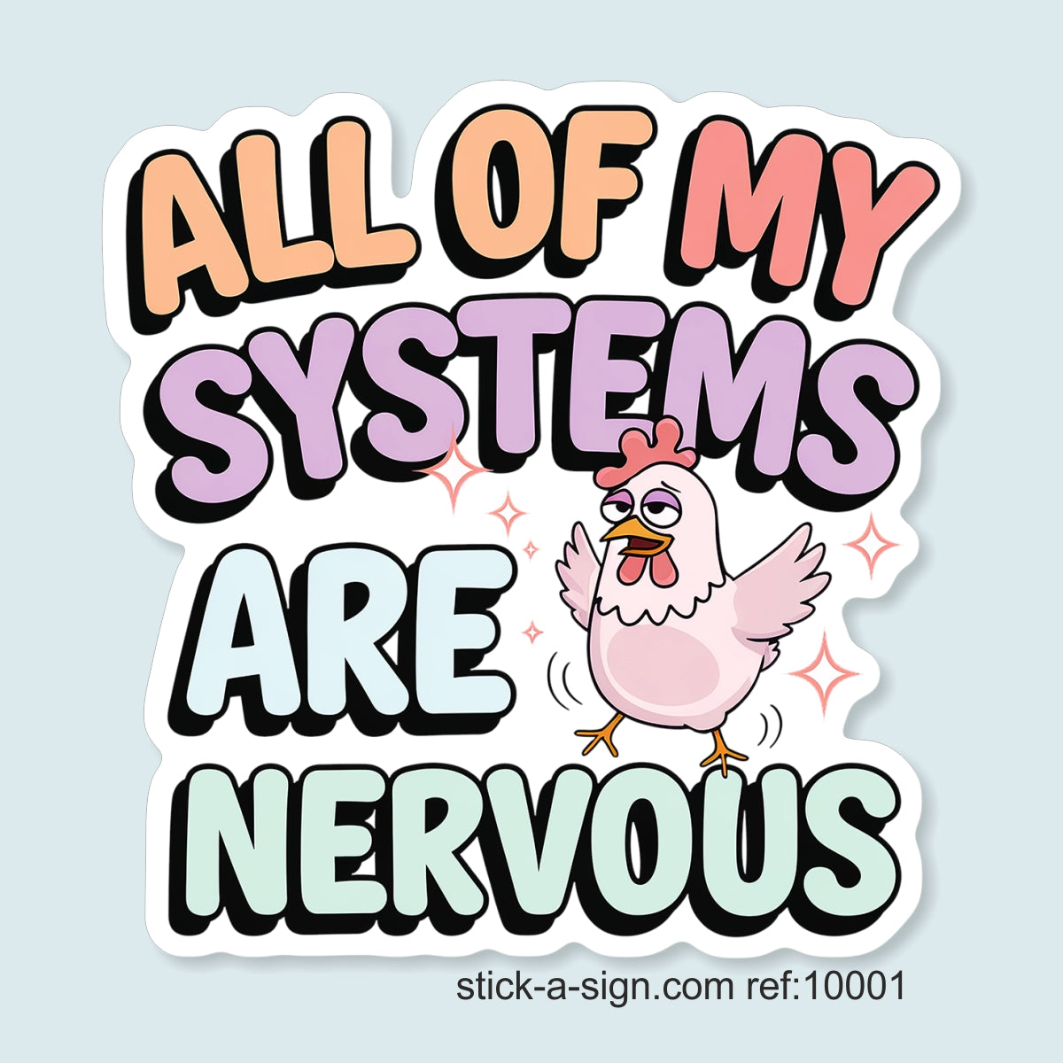 All of my Systems are Nervous Vinyl Sticker