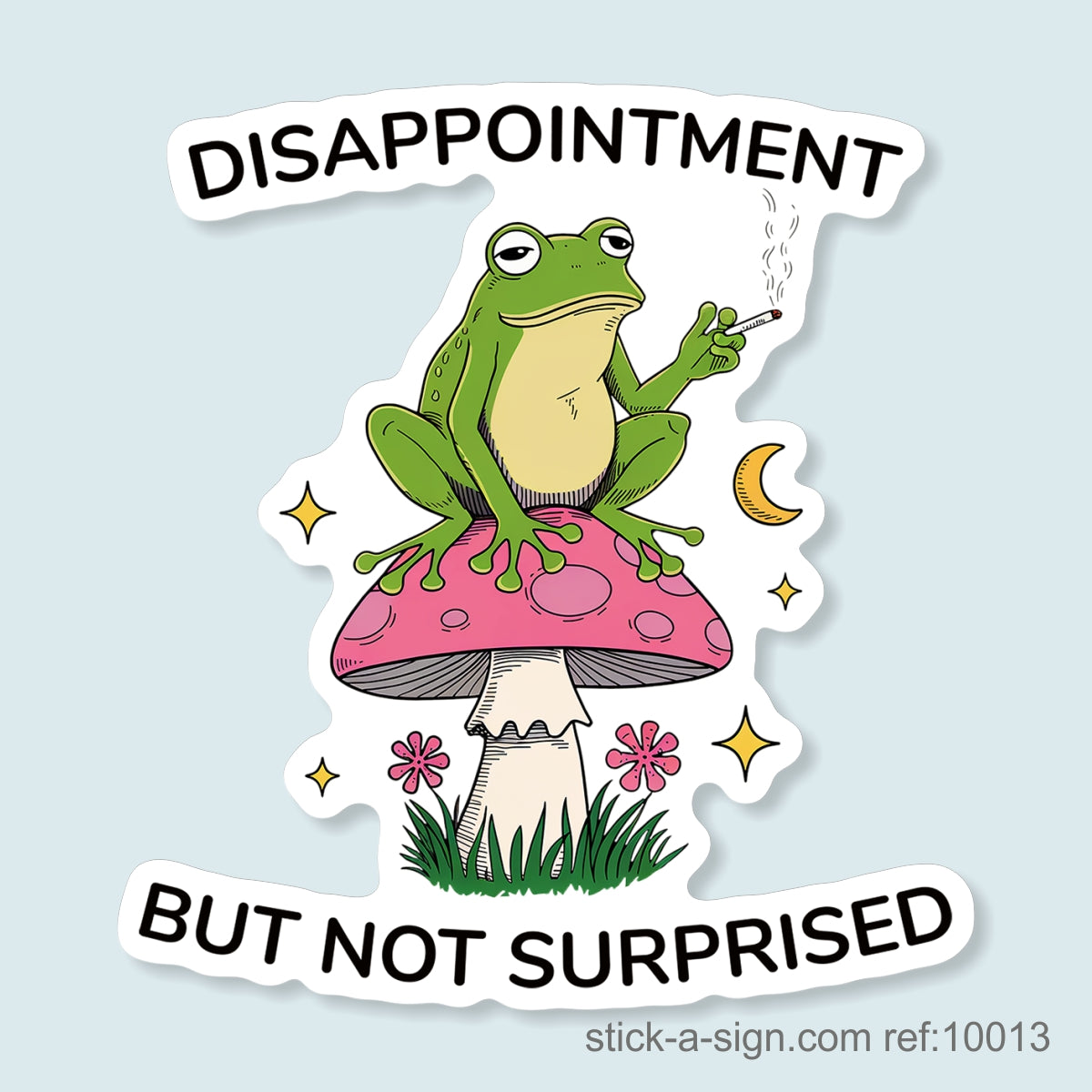 Disappointment, But Not Surprised Vinyl Sticker