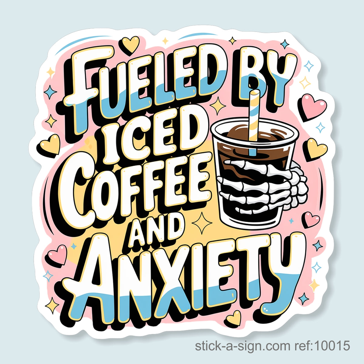 Fuelled by Iced Coffee and Anxiety Vinyl Sticker