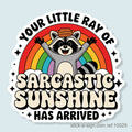 Your Little Ray of Sarcastic Sunshine Vinyl Sticker