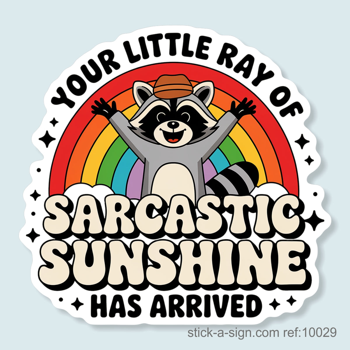 Your Little Ray of Sarcastic Sunshine Vinyl Sticker