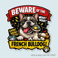 Beware of the French Bulldog Vinyl Sticker