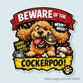 Beware of the Cockerpoo Vinyl Sticker