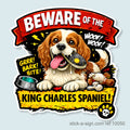 Beware of the King Charles Spaniel Vinyl Sticker