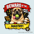 Beware of the Mastiff Vinyl Sticker