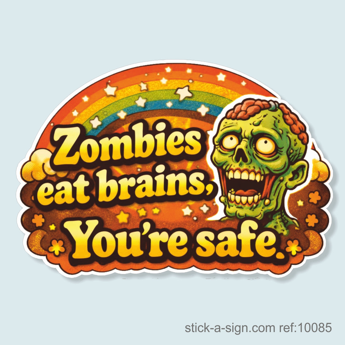 Zombies Eat Brains… Vinyl Sticker