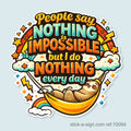 Nothing is Impossible Vinyl Sticker