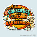 A Clear Conscience… Vinyl Sticker