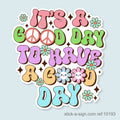 It's a Good Day… Vinyl Sticker