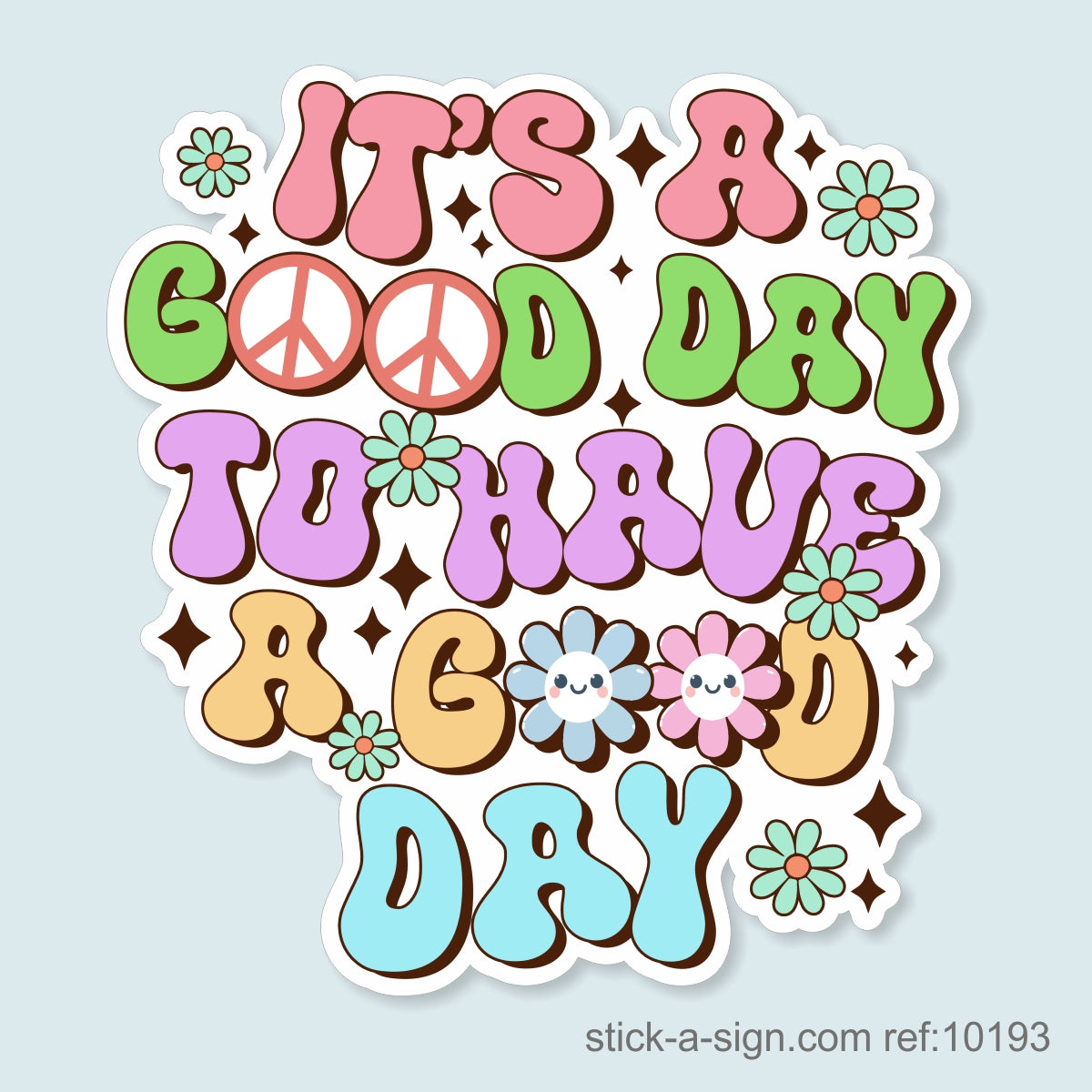 It's a Good Day… Vinyl Sticker