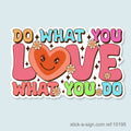 Do What You Love… Vinyl Sticker