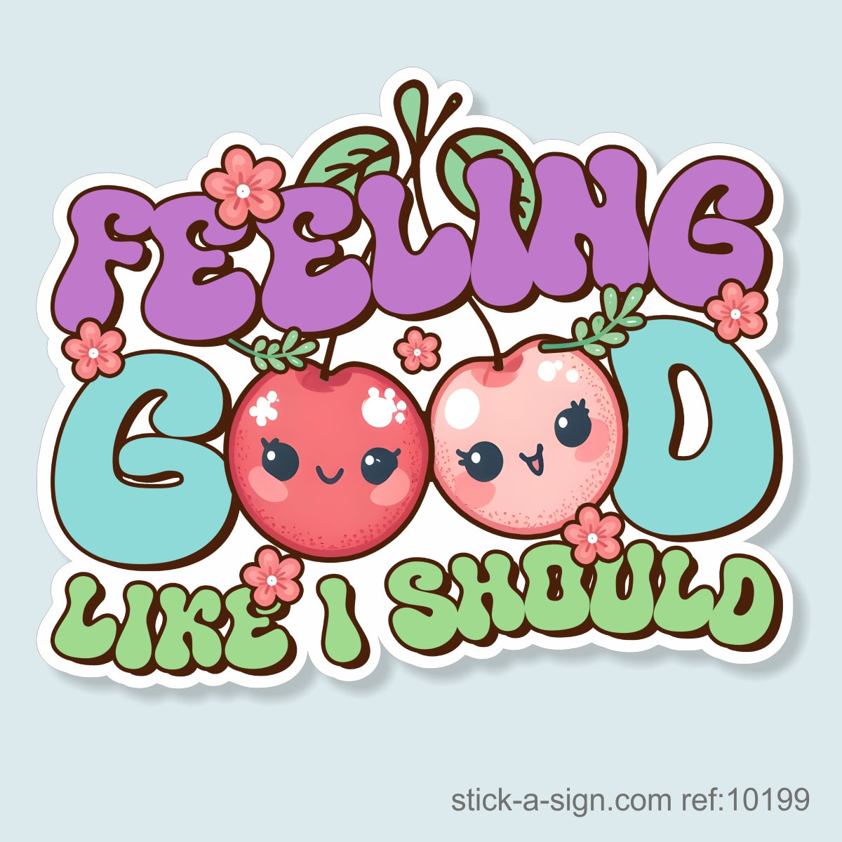Feeling Good… Vinyl Sticker