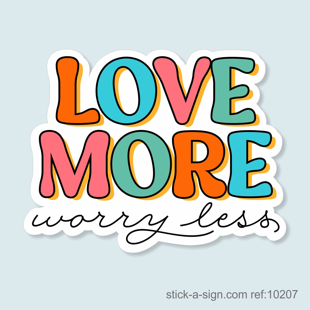 Love More Worry Less Vinyl Sticker
