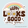 Happy Looks Good on You Vinyl Sticker