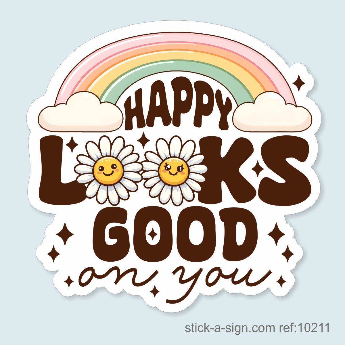 Happy Looks Good on You Vinyl Sticker