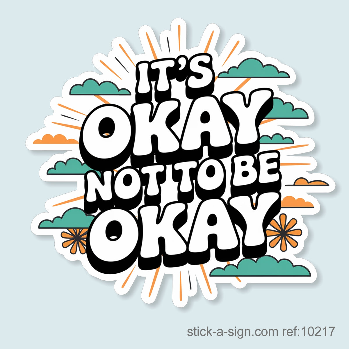 It's Okay Not To Be Okay Vinyl Sticker