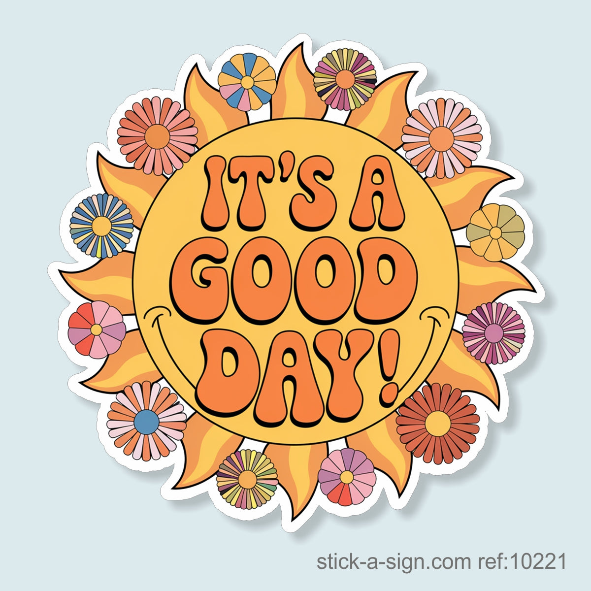 It's a Good Day Vinyl Sticker
