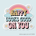 Happy Looks Good on You Vinyl Sticker