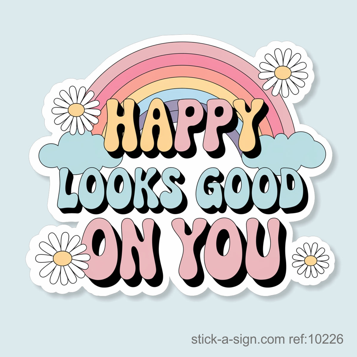 Happy Looks Good on You Vinyl Sticker
