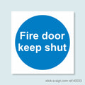 Fire Door Keep Shut Sticker