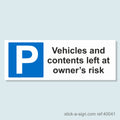 Parking Vehicles Left at Own Risk Vinyl Sticker (Horizontal)