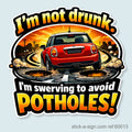 I'm not Drunk… Avoiding Potholes! Vinyl Car Sticker (Oval)